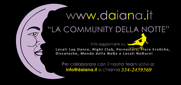 daiana.it, facciamotardi.it, locali lap dance, lap dance italia, night clubs, night clubs italia, lap dance emilia, lap dance lombardia, lap dance veneto